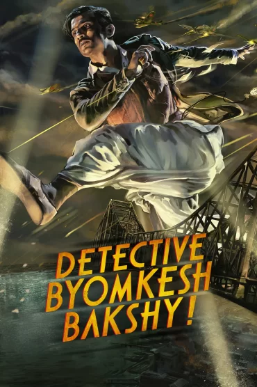 Detective Byomkesh Bakshy izle